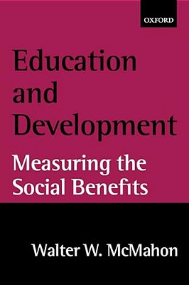 Education And Development: Measuring The Social Benefits-..