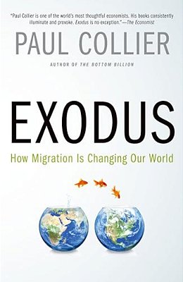 Exodus: How Migration Is Changing Our World-..