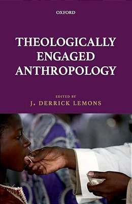 Theologically Engaged Anthropology-..