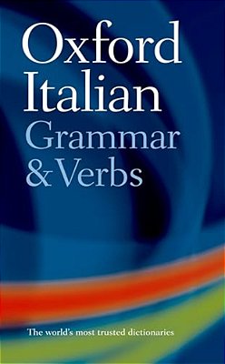 Oxford Italian Grammar And Verbs-..