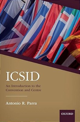 Icsid: An Introduction To The Convention And Centre-..