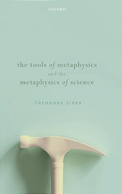 Tools Of Metaphysics And The Metaphysics Of Science-..