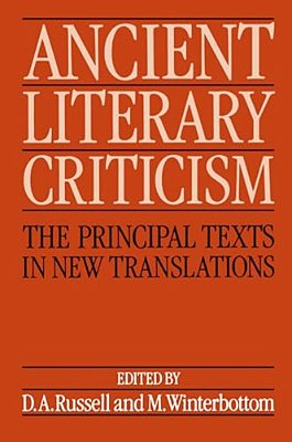 Ancient Literary Criticism: The Principal Texts In New Translations-..