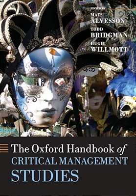 The Oxford Handbook Of Critical Management Studies-..