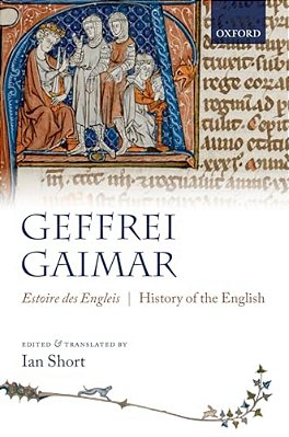 Estoire Des Engleis: History Of The English-..