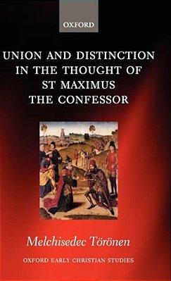 Union And Distinction In The Thought Of St Maximus The Confessor-..