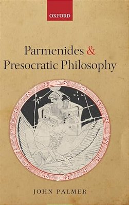 Parmenides And Presocratic Philosophy-..