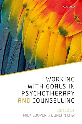 Working With Goals In Psychotherapy And Counselling-..