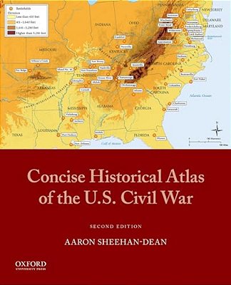 Concise Historical Atlas Of The U. S. Civil War-..