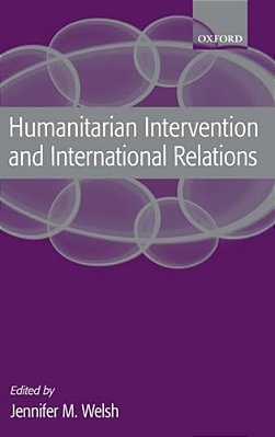 Humanitarian Intervention And International Relations-..