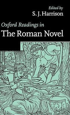 Oxford Readings In The Roman Novel-..