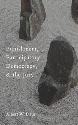 Punishment, Participatory Democracy, And The Jury-..