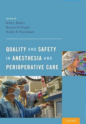 Quality And Safety In Anesthesia And Perioperative Care-..