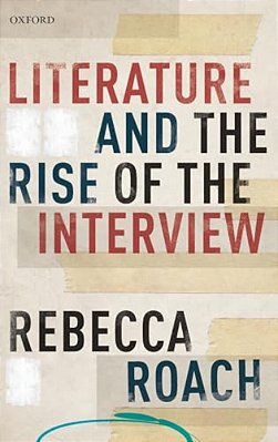 Literature And The Rise Of The Interview-..