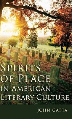 Spirits Of Place In American Literary Culture-..