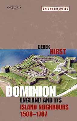 Dominion: England And Its Island Neighbours, 1500-1707-..