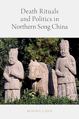 Death Rituals And Politics In Northern Song China-..