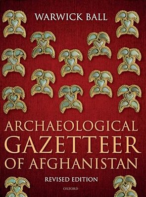Archaeological Gazetteer Of Afghanistan: Revised Edition-..