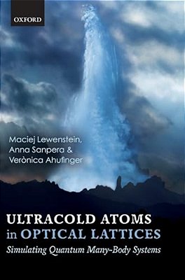 Ultracold Atoms In Optical Lattices: Simulating Quantum Many-Body Systems-..