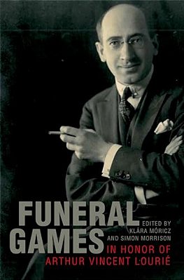 Funeral Games In Honor Of Arthur Vincent Lourie-..