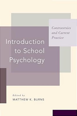 Introduction To School Psychology: Controversies And Current Practice-..