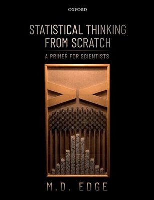 Statistical Thinking From Scratch: A Primer For Scientists-..