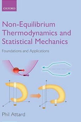 Non-Equilibrium Thermodynamics And Statistical Mechanics: Foundations And Applications-..