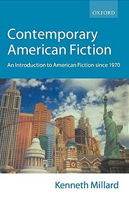Contemporary American Fiction: An Introduction To American Fiction Since 1970-..