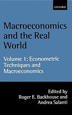 Macroeconomics And The Real World: Volume 1: Econometric Techniques And Macroeconomics-..