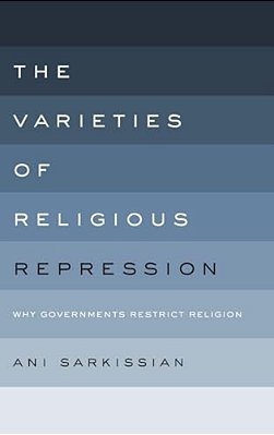Varieties Of Religious Repression: Why Governments Restrict Religion-..
