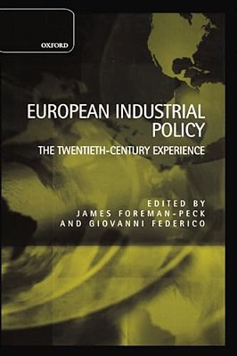 European Industrial Policy: The Twentieth-Century Experience-..