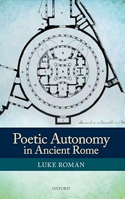 Poetic Autonomy In Ancient Rome-..