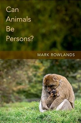 Can Animals Be Persons?-..