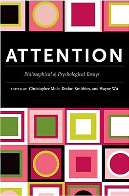 Attention: Philosophical And Psychological Essays-..