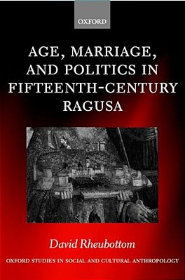 Age, Marriage, And Politics In Fifteenth-Century Ragusa-..