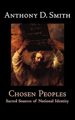Chosen Peoples: Sacred Sources Of National Identity-..