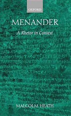 Menander: A Rhetor In Context-..