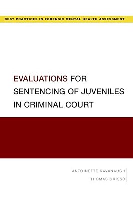 Evaluations For Sentencing Of Juveniles In Criminal Court-..
