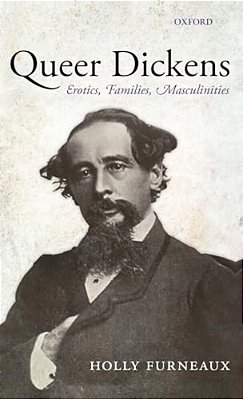 Queer Dickens: Erotics, Families, Masculinities-..