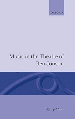 Music In The Theatre Of Ben Jonson-..