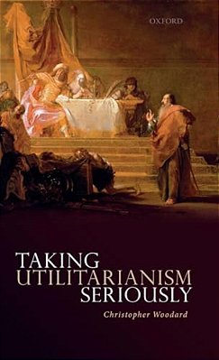 Taking Utilitarianism Seriously-..