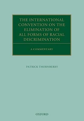 International Convention On The Elimination Of All Forms Of Racial Discrimination: A Commentary-..