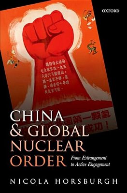 China And Global Nuclear Order: From Estrangement To Active Engagement-..