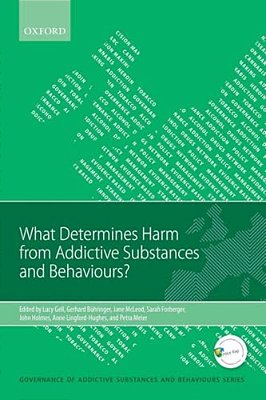What Determines Harm From Addictive Substances And Behaviours?-..