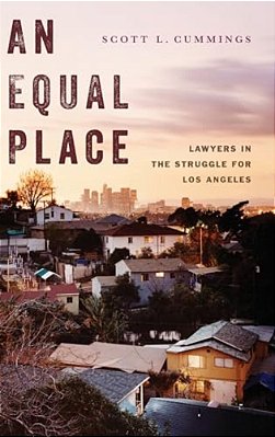 Equal Place: Lawyers In The Struggle For Los Angeles-..