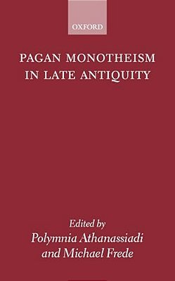 Pagan Monotheism In Late Antiquity-..