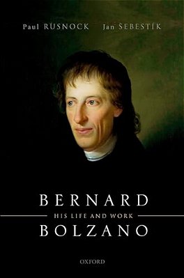 Bernard Bolzano: His Life And Work-..