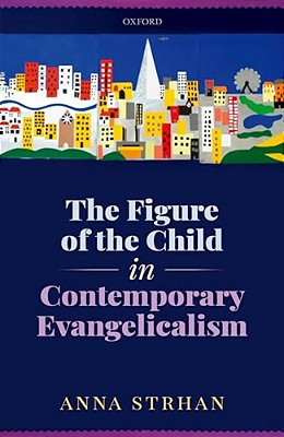 Figure Of The Child In Contemporary Evangelicalism-..