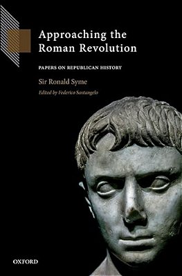 Approaching The Roman Revolution: Papers On Republican History-..