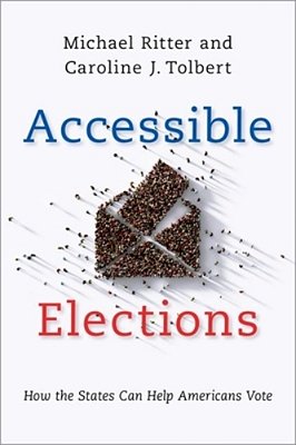 Accessible Elections: How The States Can Help Americans Vote-..